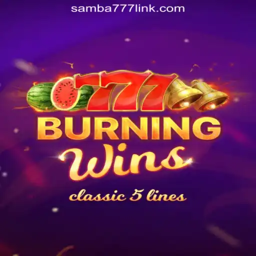 BurningWins: A Hot New Slot Game on SAMBA777 Platform-Oficial Slots Brasil