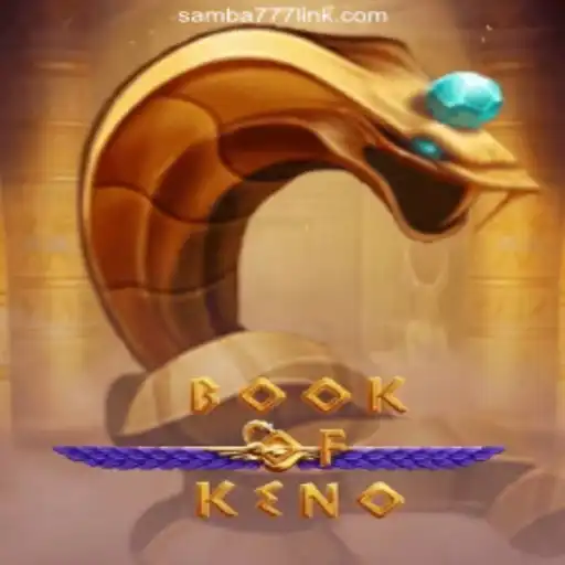 Exploring the Intriguing World of BookOfKeno on SAMBA777 Platform