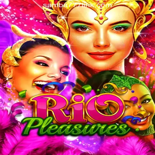 Exploring RioPleasures on the SAMBA777 Platform: Official Slots Brasil